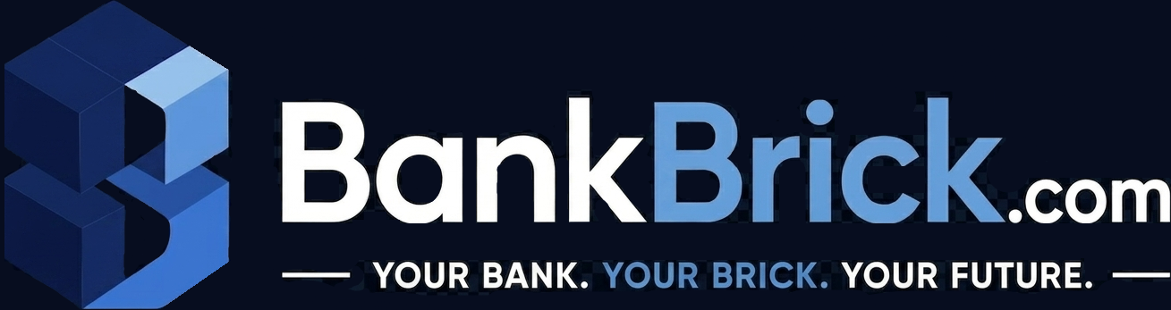 BankBrick — Your Bank. Your Brick. Your Future.